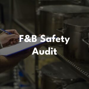 F&B Safety Audit Checklist