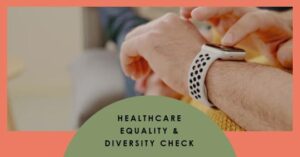 Healthcare equality & diversity checklist