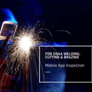 OSHA Welding Cutting & Brazing inspection