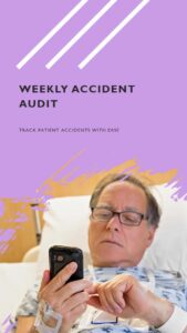 Patient Weekly Accident Audit