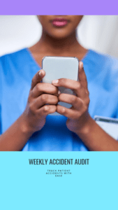 Patient Weekly Accident Audit