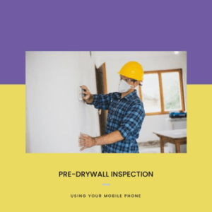 Pre-Drywall Inspection