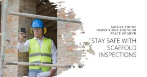 Scaffold Safety Inspection