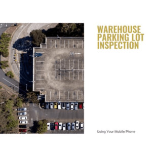 Warehouse Parking Lot inspection 