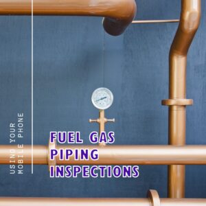 residential fuel gas piping inspection